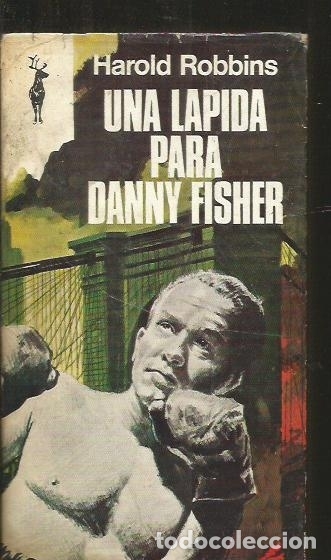 Libros: LAPIDA PARA DANNY FISHER - UNA - ROBBINS, HAROLD - Foto 1
