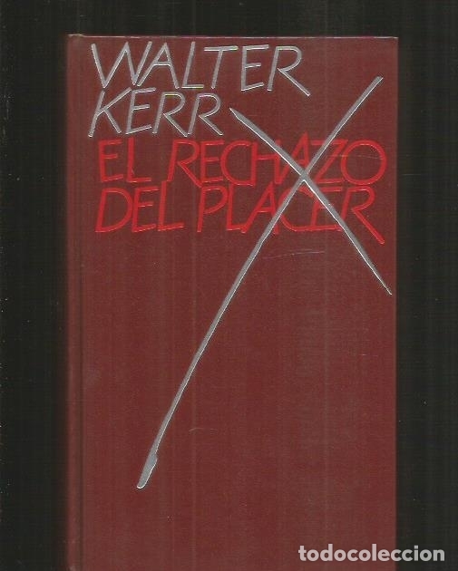 Libros: RECHAZO DEL PLACER - EL - KERR, WALTER - Foto 1