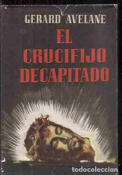 Libros: CRUCIFIJO DECAPITADO - EL - AVELANE, GERARD - Foto 1