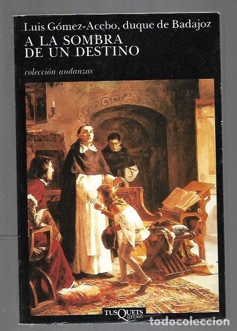 Libros: A LA SOMBRA DE UN DESTINO - GOMEZ-ACEBO, LUIS - Foto 1