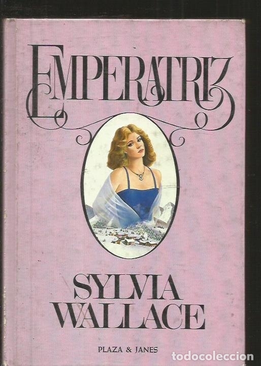 Libros: EMPERATRIZ - WALLACE, SYLVIA - Foto 1