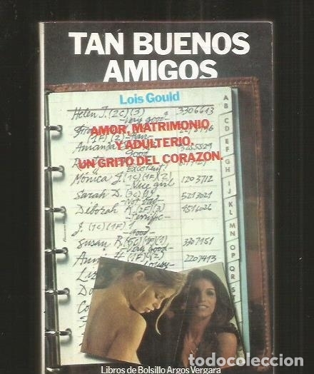 Libros: TAN BUENOS AMIGOS - GOULD, LOIS - Foto 1