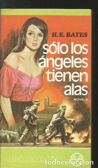 Libros: SOLO LOS ANGELES TIENEN ALAS - BATES, H.E. - Foto 1