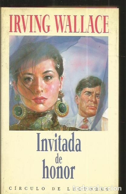 Libros: INVITADA DE HONOR - WALLACE, IRVING - Foto 1