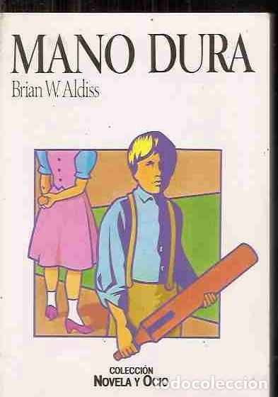 Libros: MANO DURA - ALDISS, BRIAN W. - Foto 1