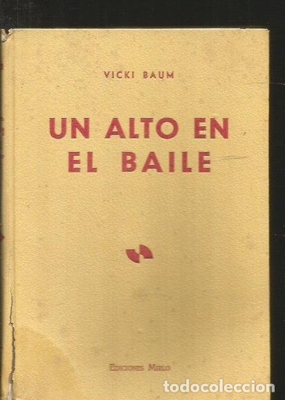 Libros: ALTO EN EL BAILE - UN - BAUM, VICKI - Foto 1