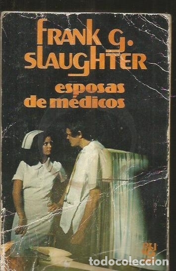 Libros: ESPOSAS DE MEDICOS - SLAUGHTER, FRANK G. - Foto 1