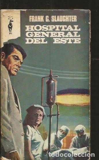 Libros: HOSPITAL GENERAL DEL ESTE - SLAUGHTER, FRANK G. - Foto 1