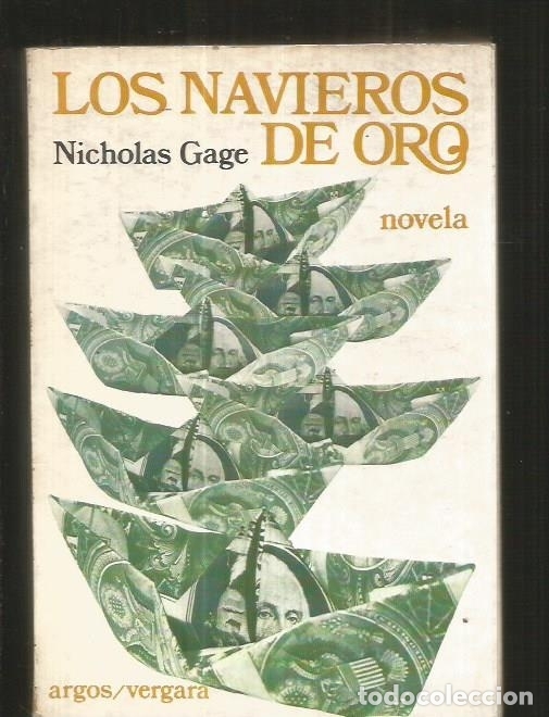 Libros: NAVIEROS DE ORO - LOS - GAGE, NICHOLAS - Foto 1