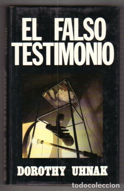Libros: FALSO TESTIMONIO - EL - UHNAK, DOROTHY - Foto 1