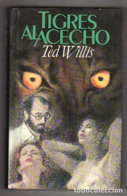 Libros: TIGRES AL ACECHO - WILLIS, TED - Foto 1