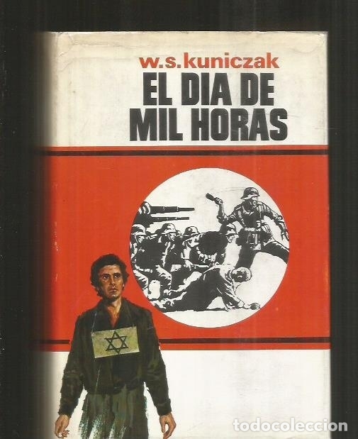 Libros: DIA DE MIL HORAS - EL - KUNICZAK, W.S. - Foto 4