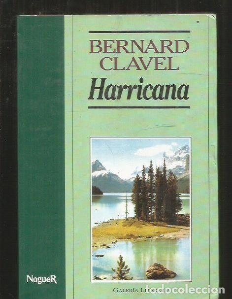 Libros: HARRICANA - CLAVEL, BERNARD - Foto 1
