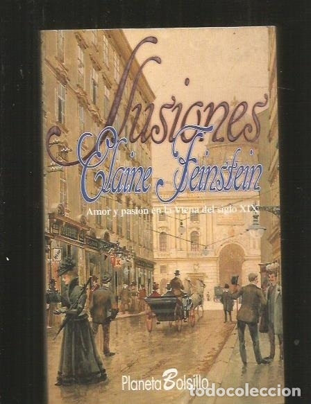 Libros: ILUSIONES - FEINSTEIN, ELAINE - Foto 1
