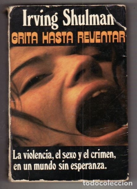 Libros: GRITA HASTA REVENTAR - SHULMAN, IRVING - Foto 1