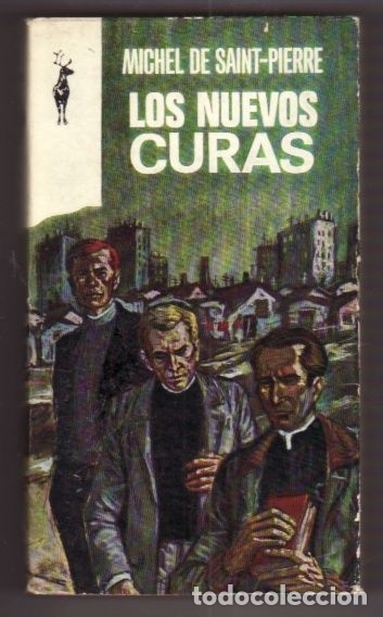 Libros: NUEVOS CURAS - LOS - SAINT-PIERRE, MICHEL DE - Foto 1
