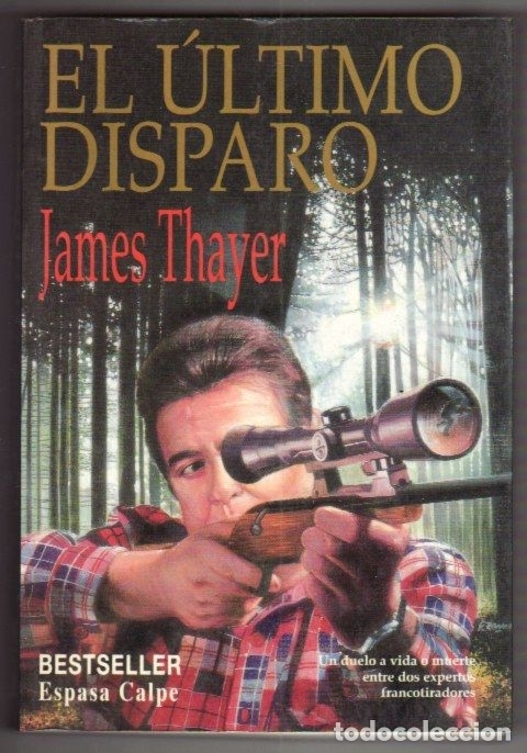 Libros: ULTIMO DISPARO - EL - THAYER, JAMES - Foto 1