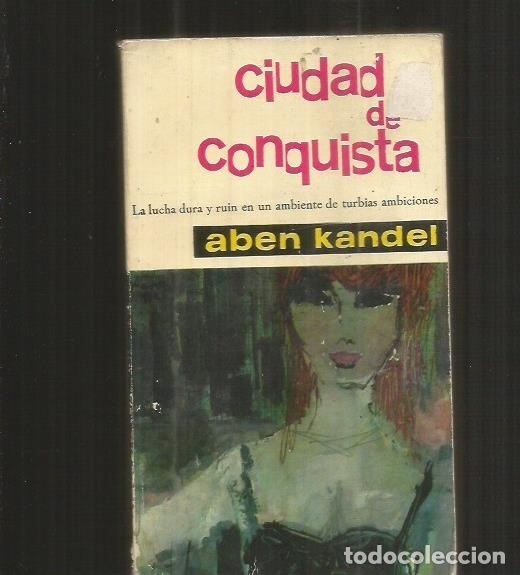 Libros: CIUDAD DE CONQUISTA - KANDEL, ABEN - Foto 1