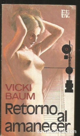 Libros: RETORNO AL AMANECER - BAUM, VICKI - Foto 1