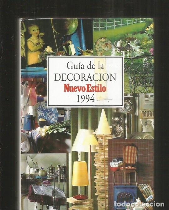 Libros: GUIA DE LA DECORACION NUEVO ESTILO 1994 - VARIOS - Foto 1