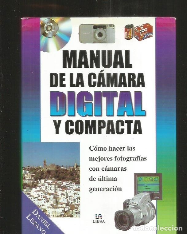 Libros: MANUAL DE LA CAMARA DIGITAL Y COMPACTA - LEZANO, DANIEL - Foto 1