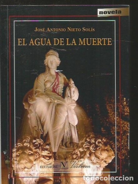 Libros: AGUA DE LA MUERTE - EL - NIETO SOLIS, JOSE ANTONIO - Foto 1