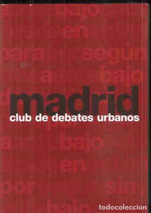 Libros: MADRID. CLUB DE DEBATES URBANOS - VARIOS - Foto 6