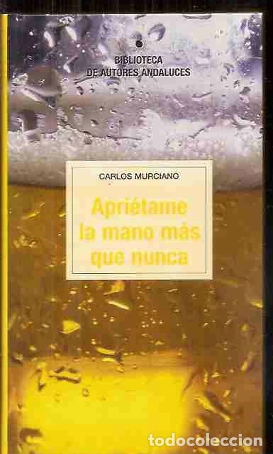 Libros: APRI&Eacute;TAME LA MANO M&Aacute;S QUE NUNCA - MURCIANO, CARLOS - Foto 4