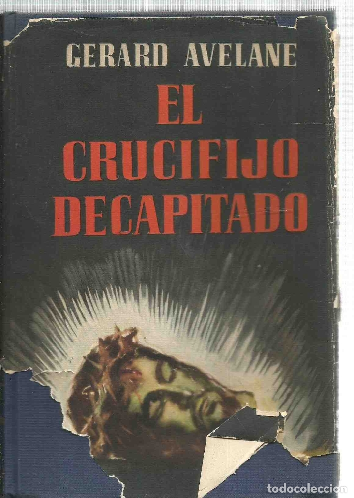 Libros: CRUCIFIJO DECAPITADO, EL - AVELANE, GERARD - Foto 1