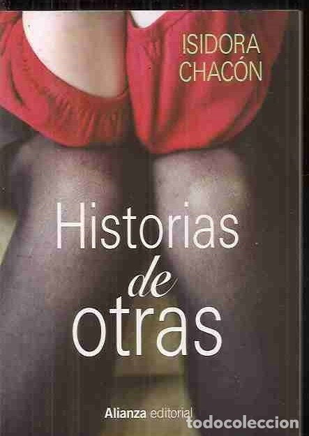 Libros: HISTORIAS DE OTRAS - CHACON, ISIDORA - Foto 5