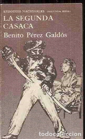 Libros: SEGUNDA CASACA - LA - P&Eacute;REZ GALD&Oacute;S, BENITO - Foto 1