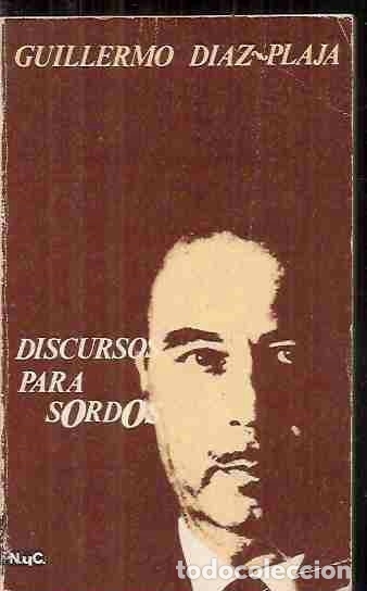 Libros: DISCURSOS PARA SORDOS - D&Iacute;AZ-PLAJA, GUILLERMO - Foto 1