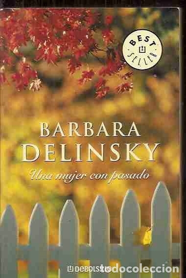 Libros: MUJER CON PASADO - UNA - DELINSKY, BARBARA - Foto 1