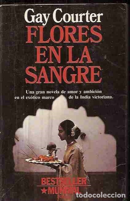 Libros: FLORES EN LA SANGRE - COURTER, GAY - Foto 1