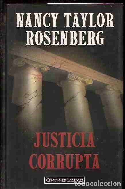 Libros: JUSTICIA CORRUPTA - ROSENBERG, NANCY TAYLOR - Foto 1