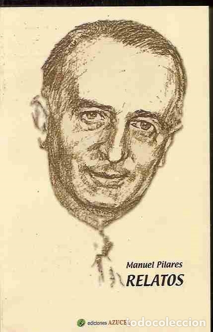 Libros: RELATOS - PILARES, MANUEL - Foto 2