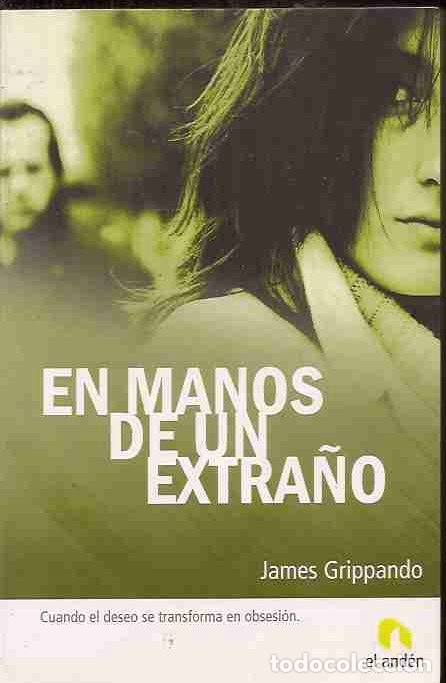Libros: EN MANOS DE UN EXTRA&Ntilde;O - GRIPPANDO, JAMES - Foto 1