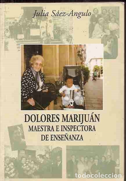 Libros: DOLORES MARIJUAN. MAESTRA E INSPECTORA DE ENSE&Ntilde;ANZA - SAEZ-ANGULO, JULIA - Foto 1