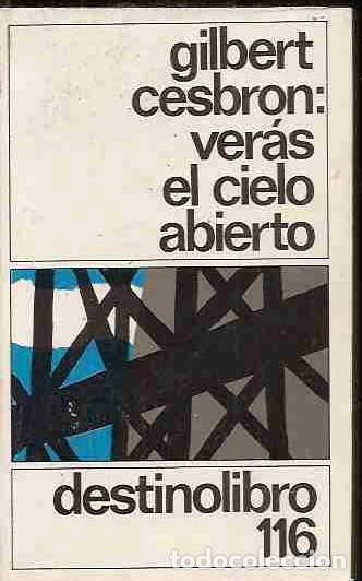 Libros: VERAS EL CIELO ABIERTO - CESBRON, GILBERT - Foto 1