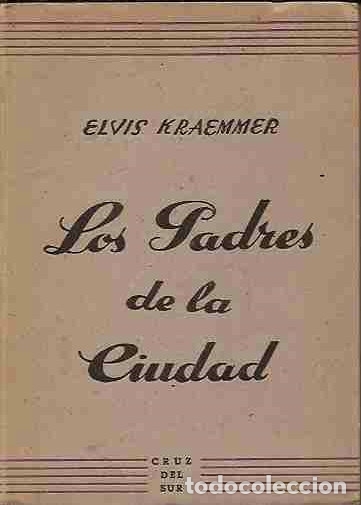 Libri di seconda mano: PADRES DE LA CIUDAD - LOS - KRAEMMER, ELVIS