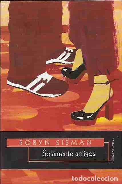 Libros: SOLAMENTE AMIGOS - SISMAN, ROBYN - Foto 1