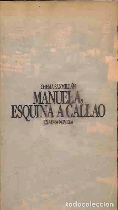 Libros: MANUELA, ESQUINA A CALLAO - SANMILLAN, CHEMA - Foto 4