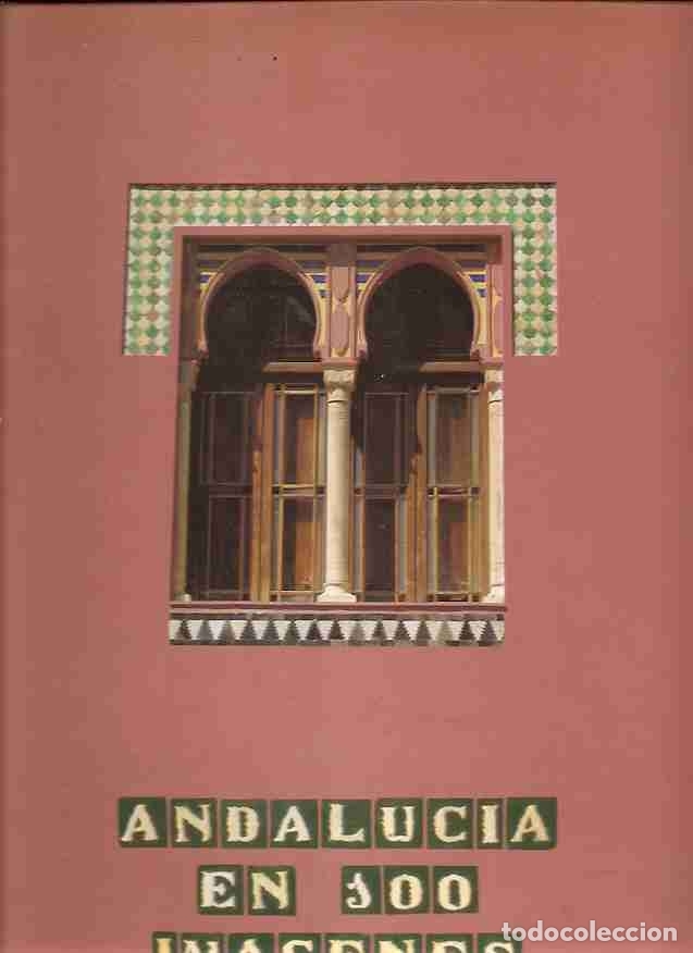 Libros: ANDALUCIA EN 100 IMAGENES - VARIOS - Foto 1