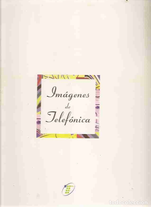 Libros: IMAGENES DE TELEFONICA - VARIOS - Foto 1