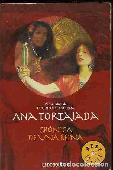 Libros: CRONICA DE UNA REINA - TORTAJADA, ANA - Foto 1