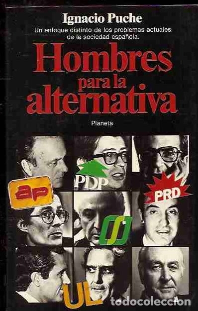 Libros: HOMBRES PARA LA ALTERNATIVA - PUCHE, IGNACIO - Foto 1