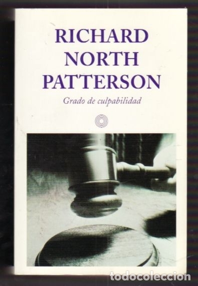 Libros: GRADO DE CULPABILIDAD - PATTERSON, RICHARD NORTH - Foto 1