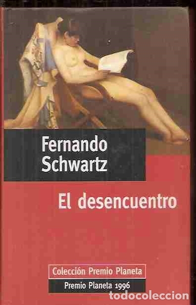 Libros: DESENCUENTRO - EL - SCHWARTZ, FERNANDO - Foto 1