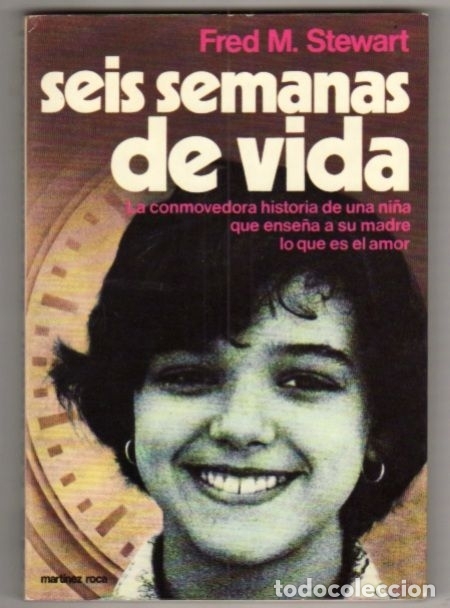 Libros: SEIS SEMANAS DE VIDA - STEWART, FRED M. - Foto 1