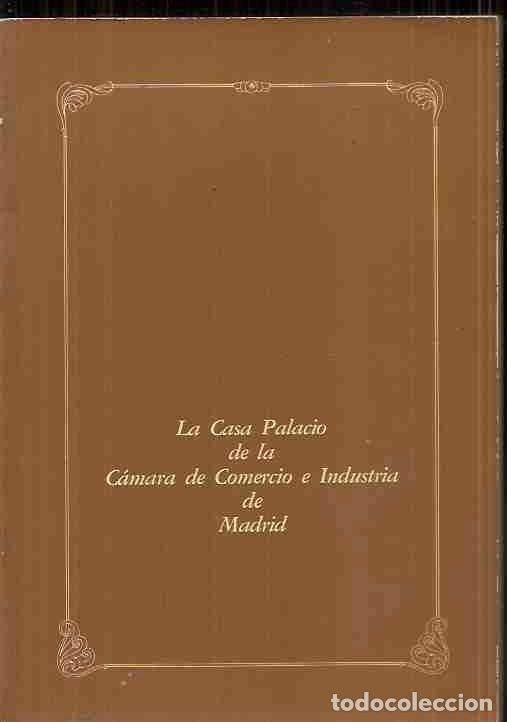 Libros: CASA PALACIO DE LA CAMARA DE COMERCIO E INDUSTRIA DE MADRID - LA - CAPELLA, MIGUEL - Foto 1